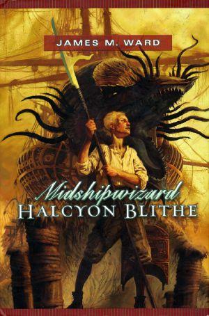 [Halcyon Blithe 01] • Midshipwizard Halcyon Blithe